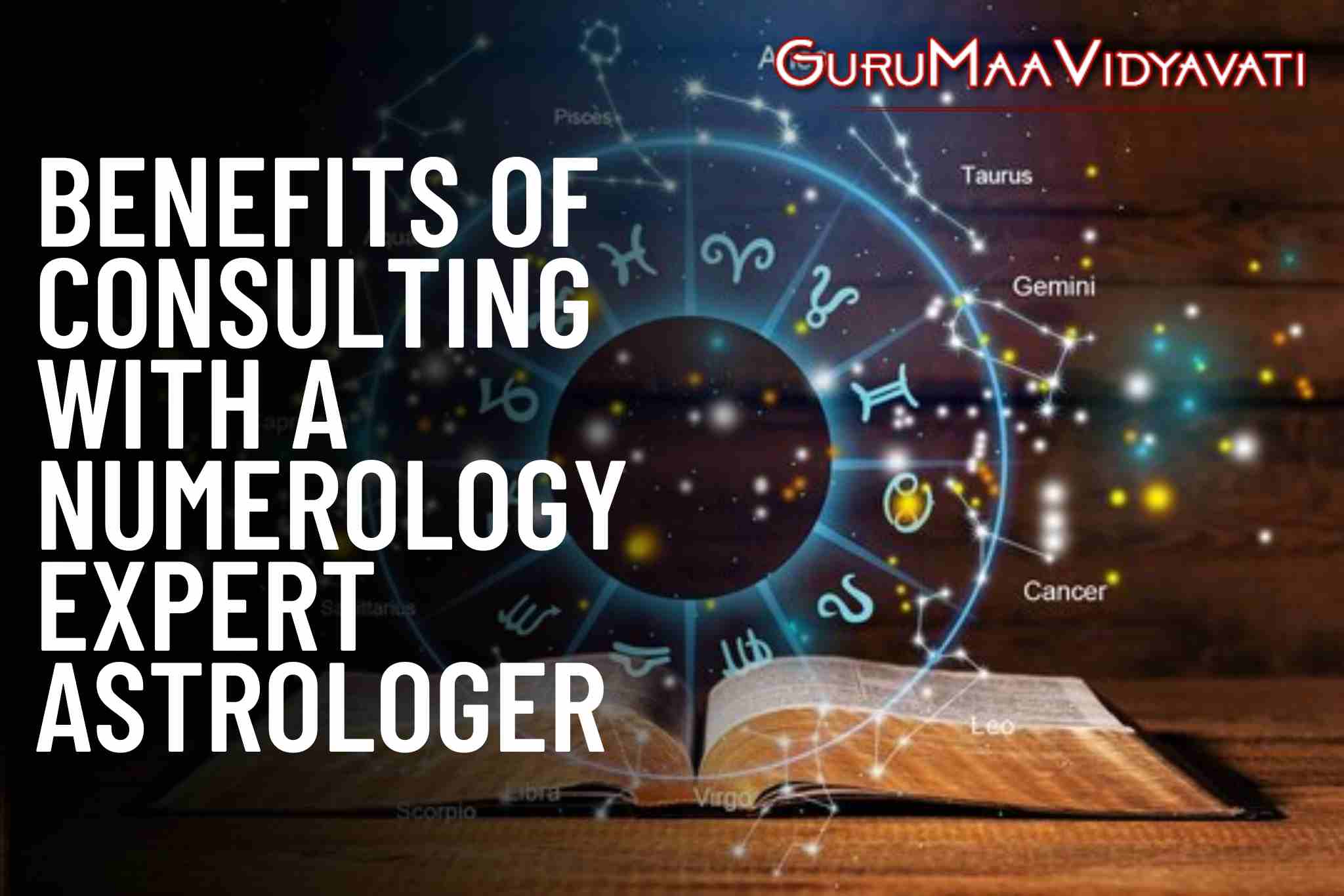5 Benefits of Consulting with a Numerology Expert Astrologer