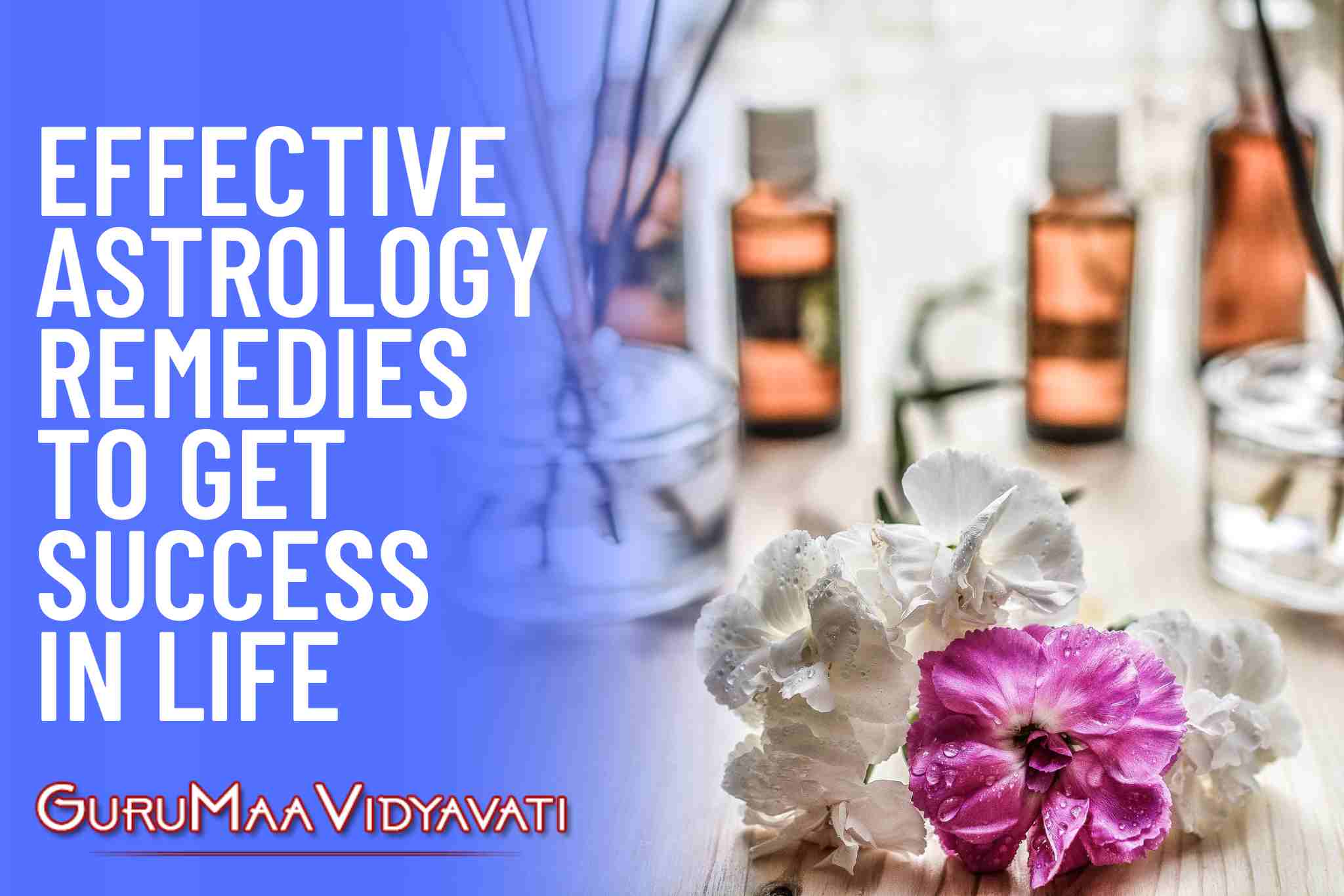 Effective Astrology Remedies to Get Success in Life