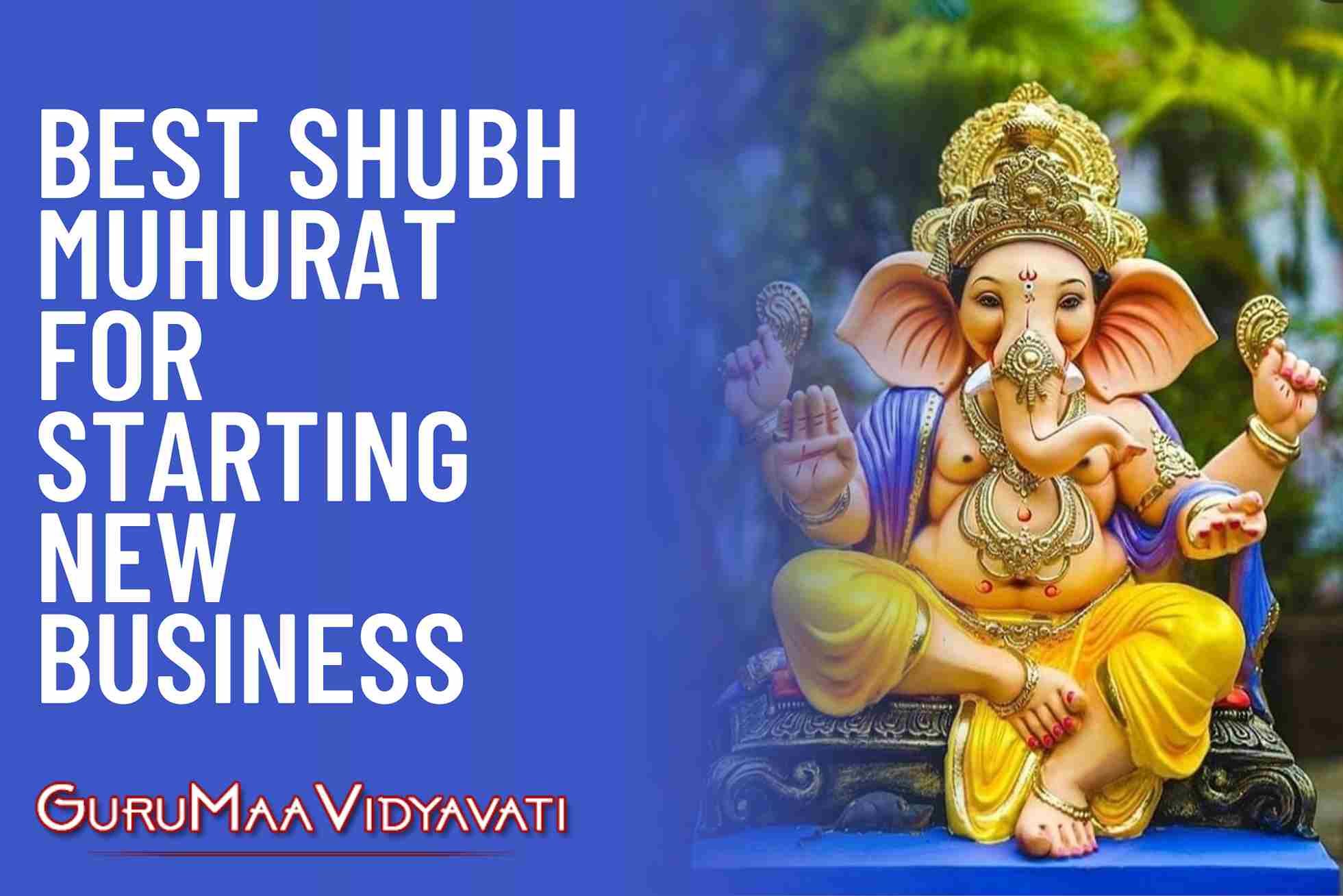 Know Best Shubh Muhurat For Starting New Business In The Coming Months Of 2022