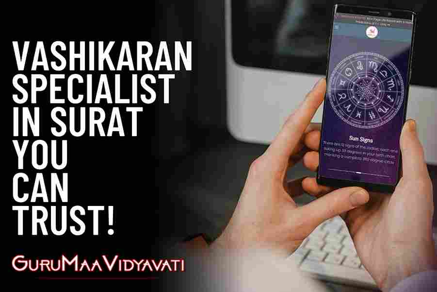 Vashikaran Specialist in Surat You Can Trust
