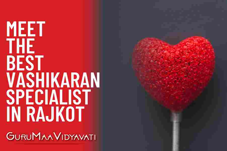 Love Vashikaran Specialist Can Solve Your Love Problems