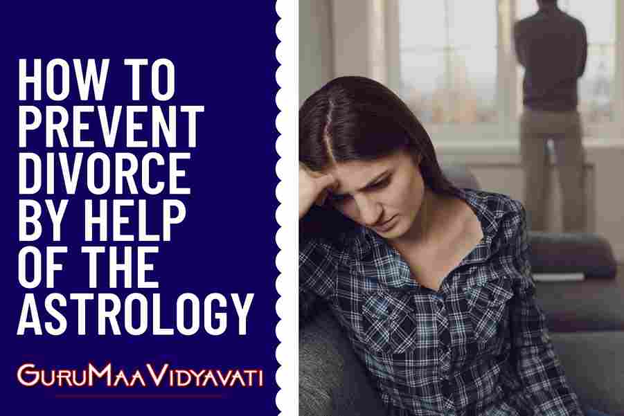 How to Prevent Divorce by Astrology: Remedies to Keep Your Relationship Strong