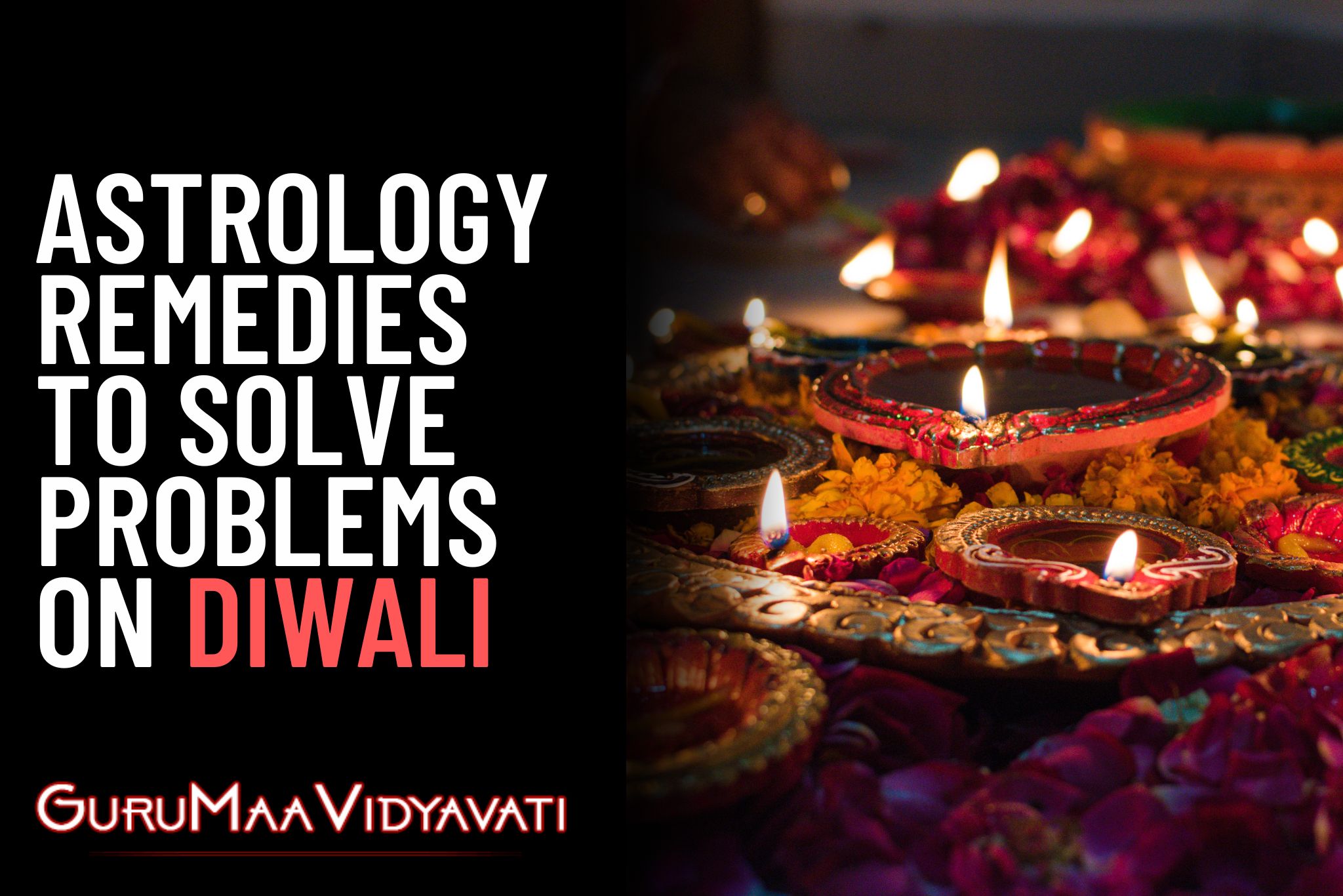 Follow These Astrology Remedies To Solve all Problems on Diwali 2022