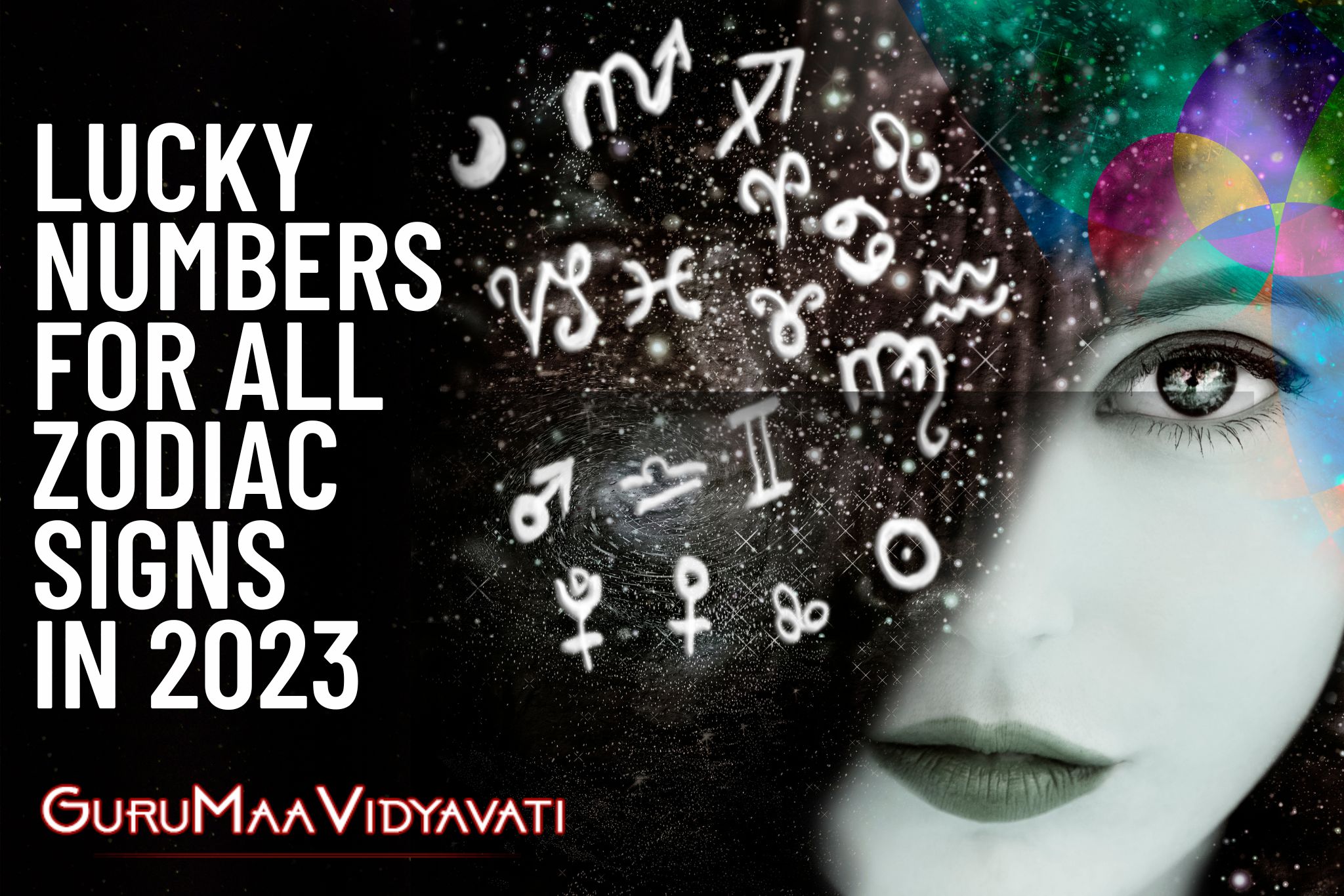 Lucky Numbers for All Zodiac Signs in the Year 2023