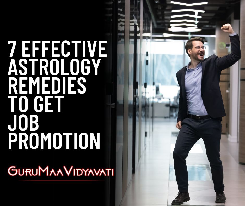 7 Astrology Remedies to Get Job Promotion