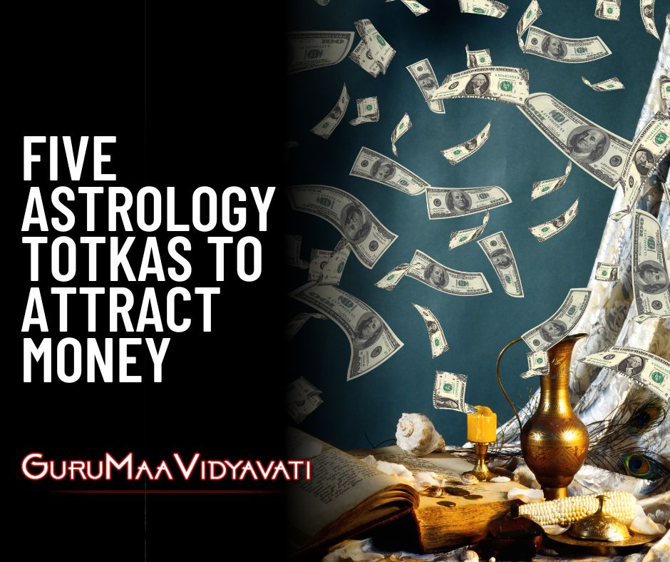 5 Effective Astrology Totkas to Attract Money
