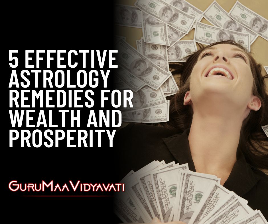5 Effective Astrology Remedies for Wealth and Prosperity