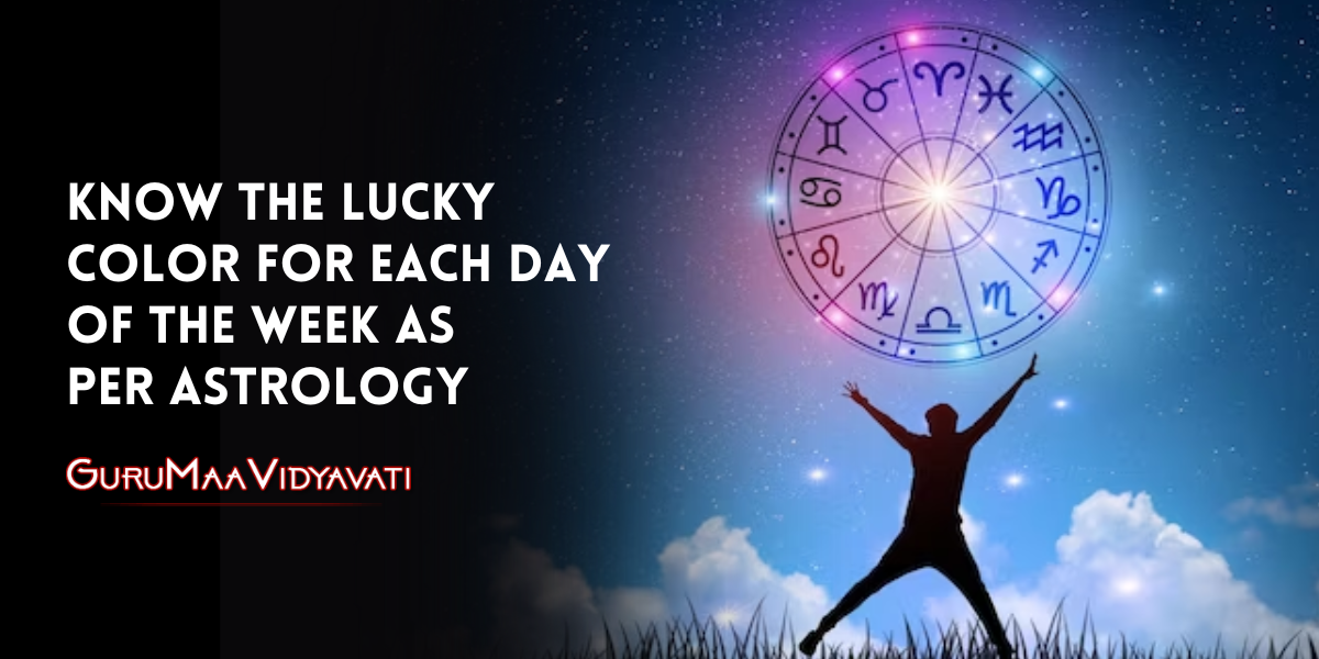 Know The Lucky Colour For Each Day Of The Week As Per Astrology