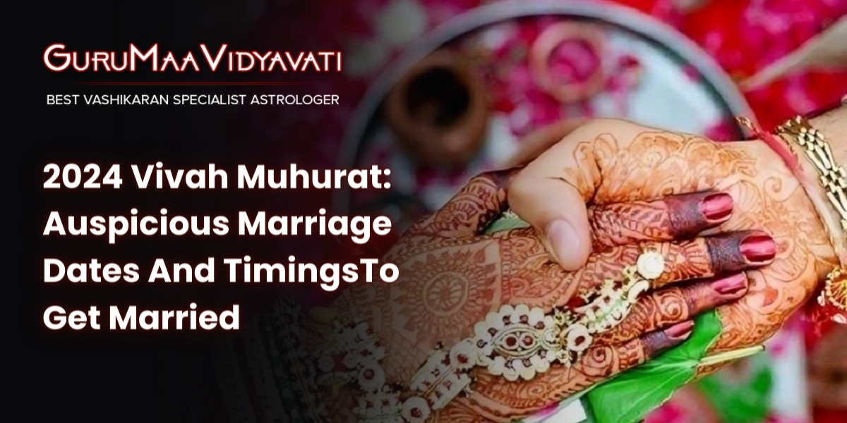 2024 Vivah Muhurat: Auspicious Marriage Dates And TimingsTo Get Married