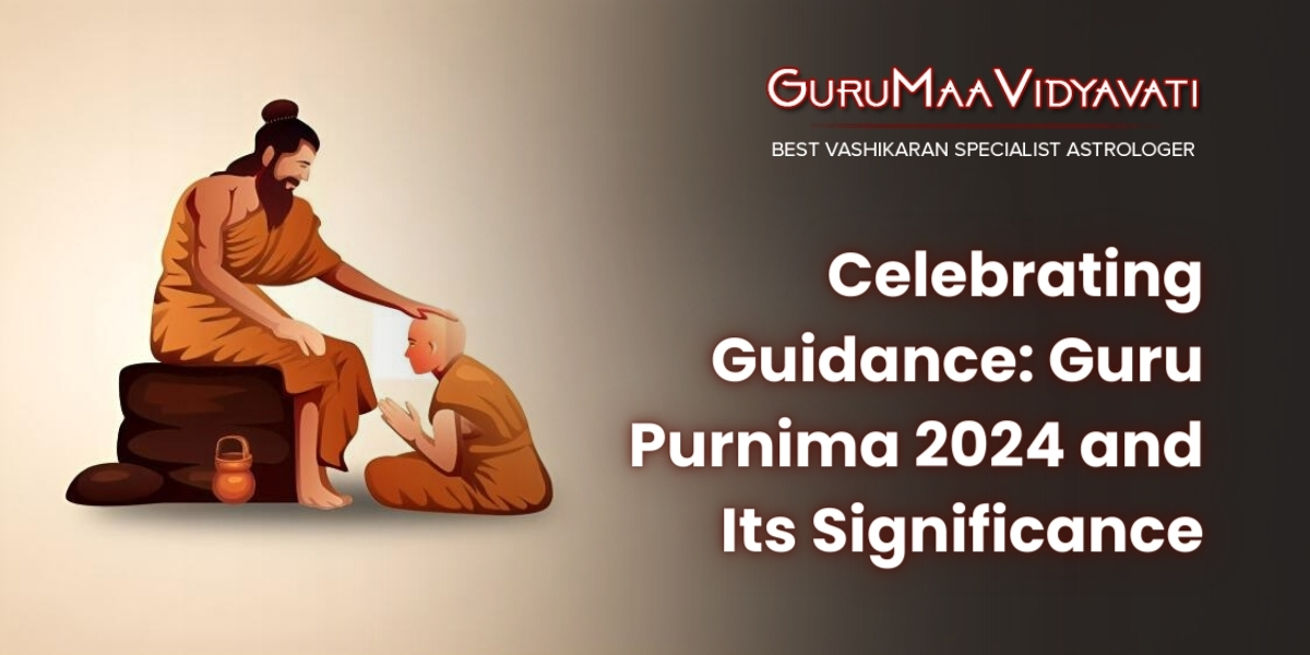 Celebrating Guidance: Guru Purnima 2024 and Its Significance